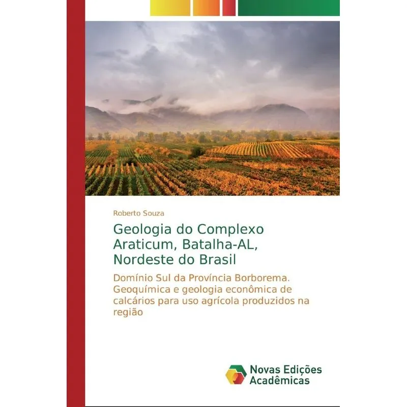 Geologia do Complexo Araticum, Batalha-AL, Nordeste do Bras