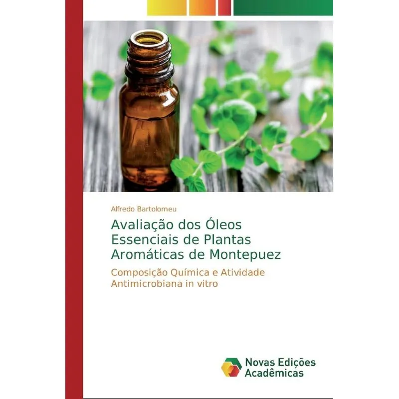 Avaliação dos Óleos Essenciais de Plantas Aromáticas de Mon