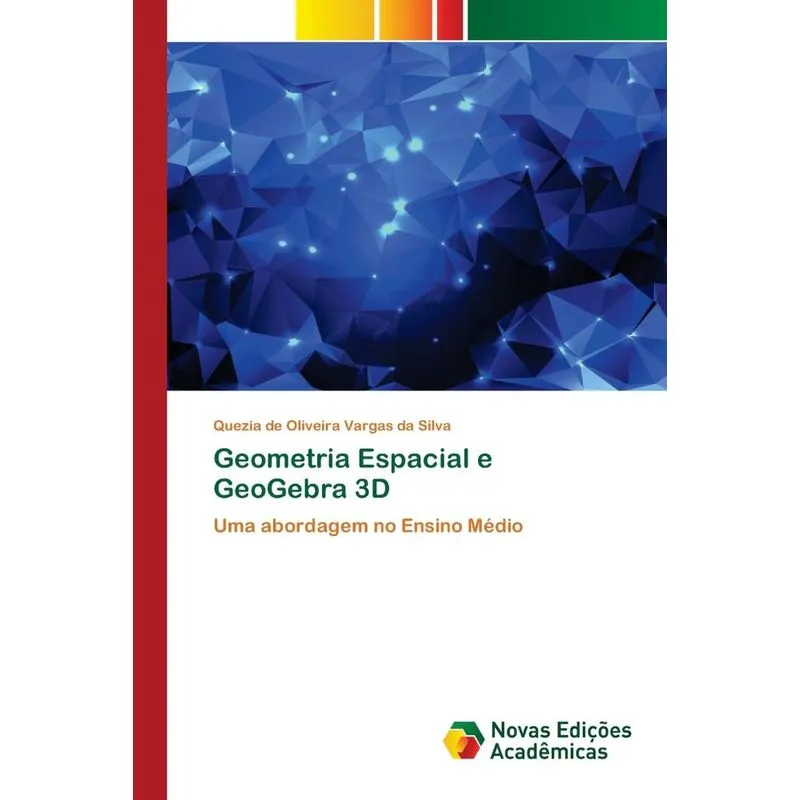 Geometria Espacial e GeoGebra 3D