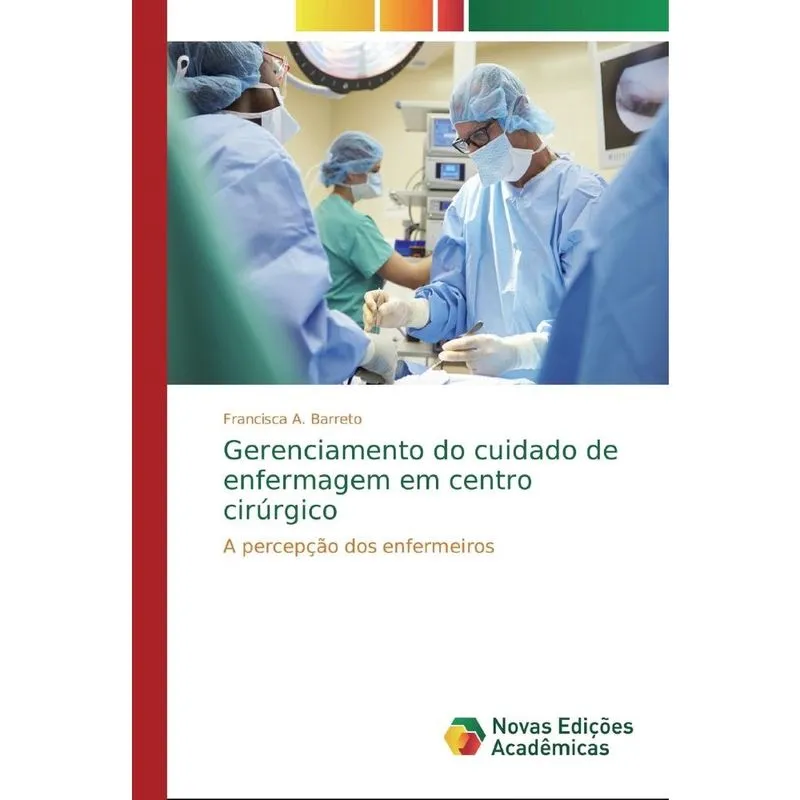 Gerenciamento do cuidado de enfermagem em centro cirúrgico