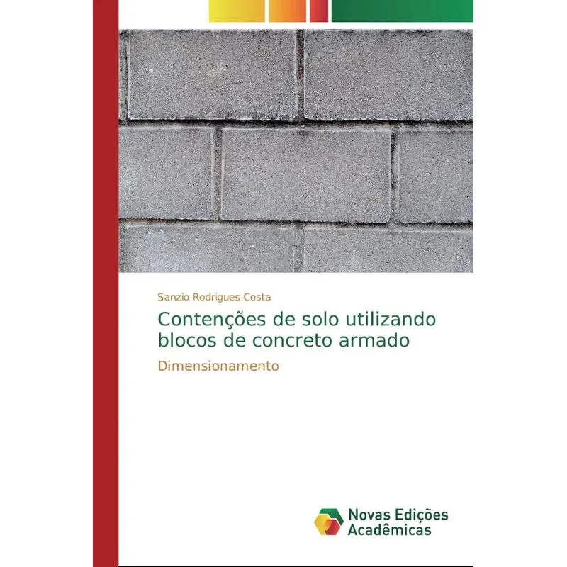 Contenções de solo utilizando blocos de concreto armado