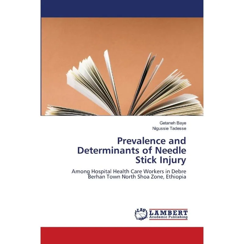 Prevalence and Determinants of Needle Stick Injury