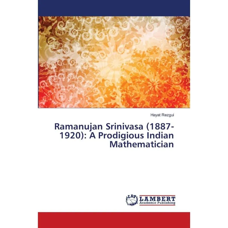 Ramanujan Srinivasa (1887-1920)