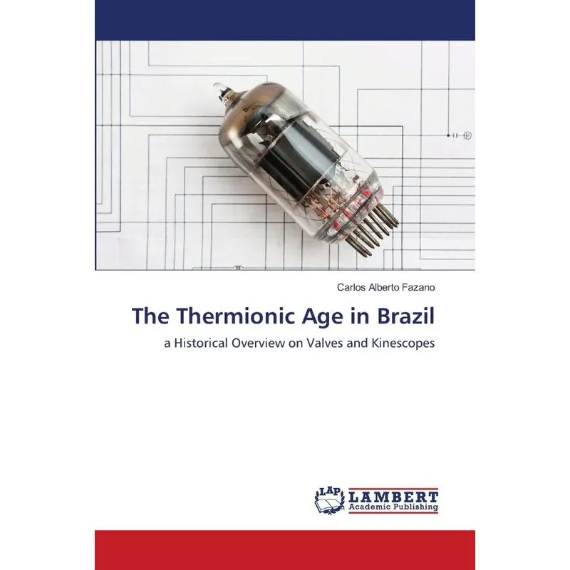 The Thermionic Age in Brazil