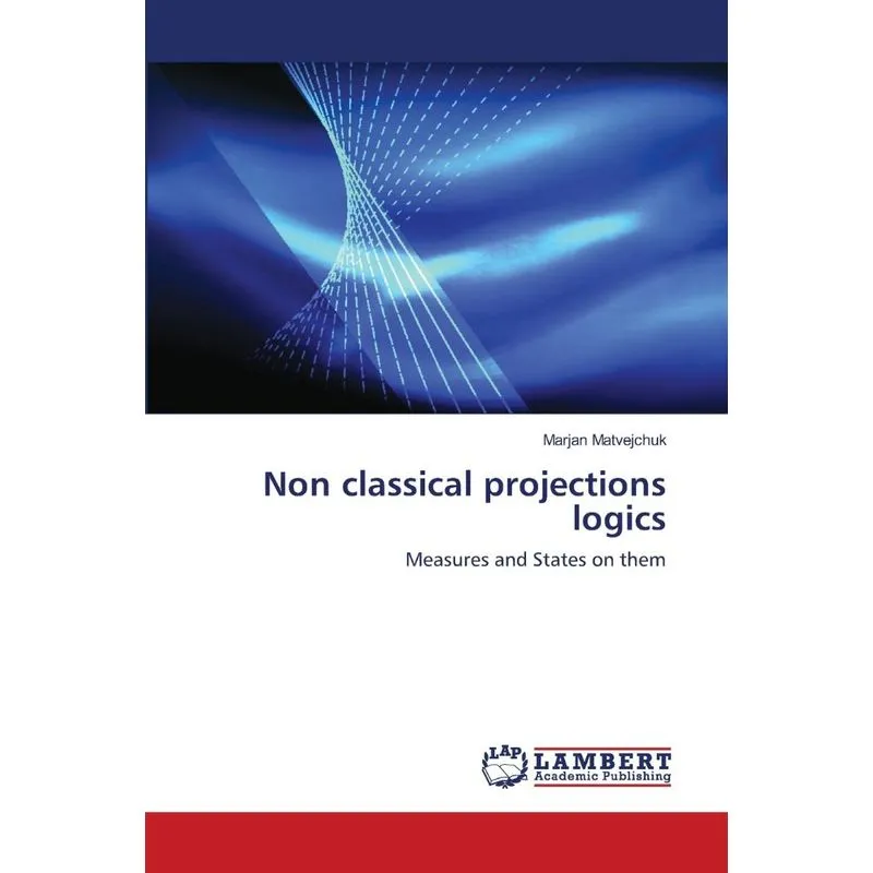 Non classical projections logics