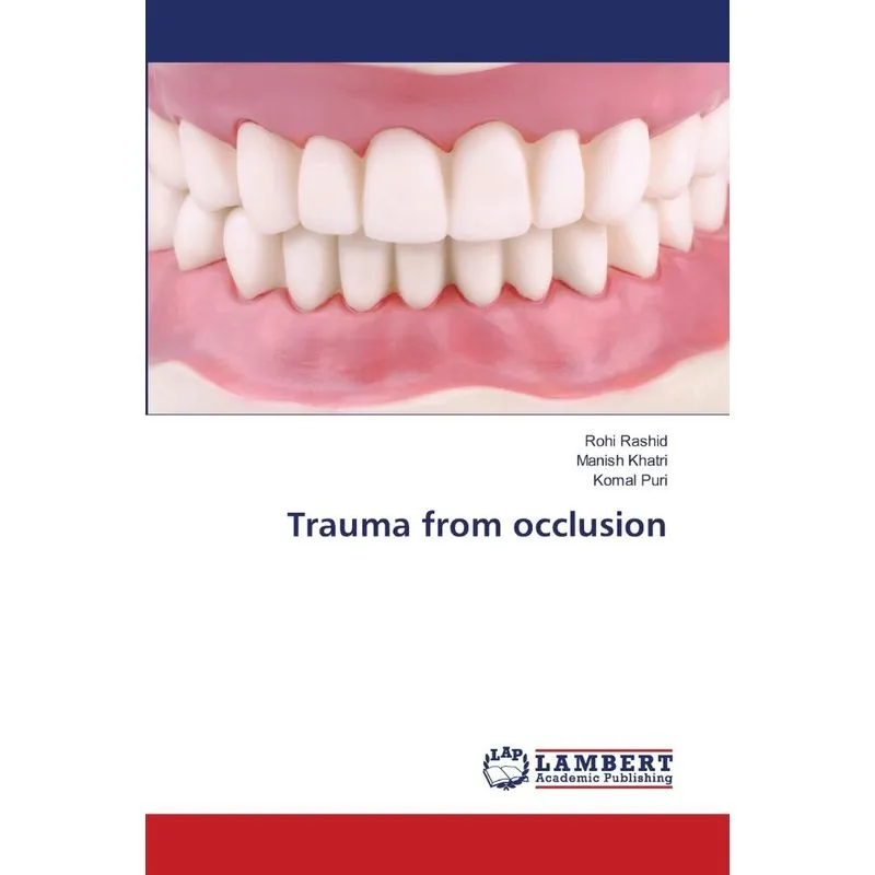Trauma from occlusion