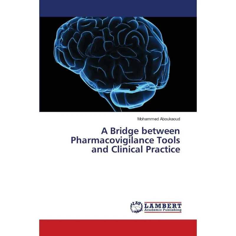 A Bridge between Pharmacovigilance Tools and Clinical Pract