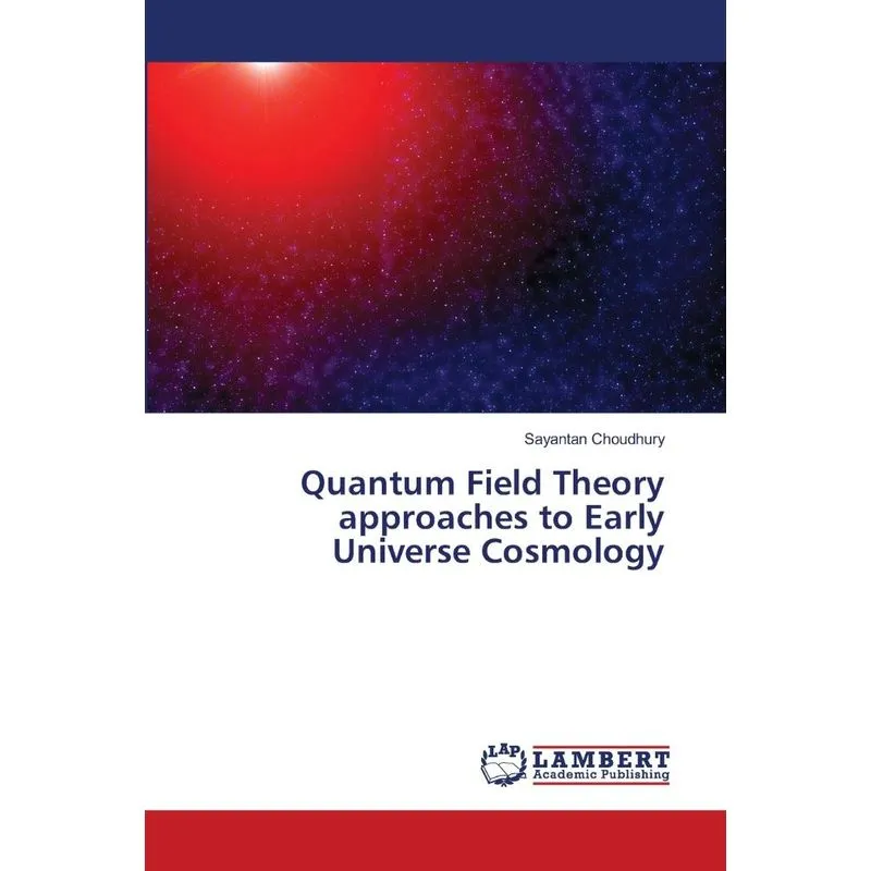 Quantum Field Theory approaches to Early Universe Cosmology