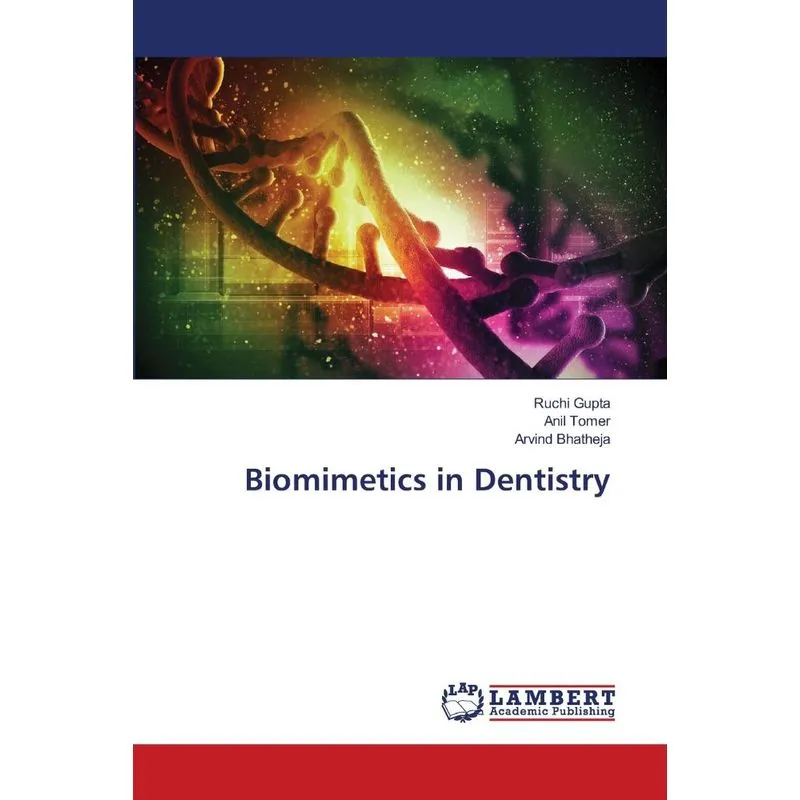 Biomimetics in Dentistry