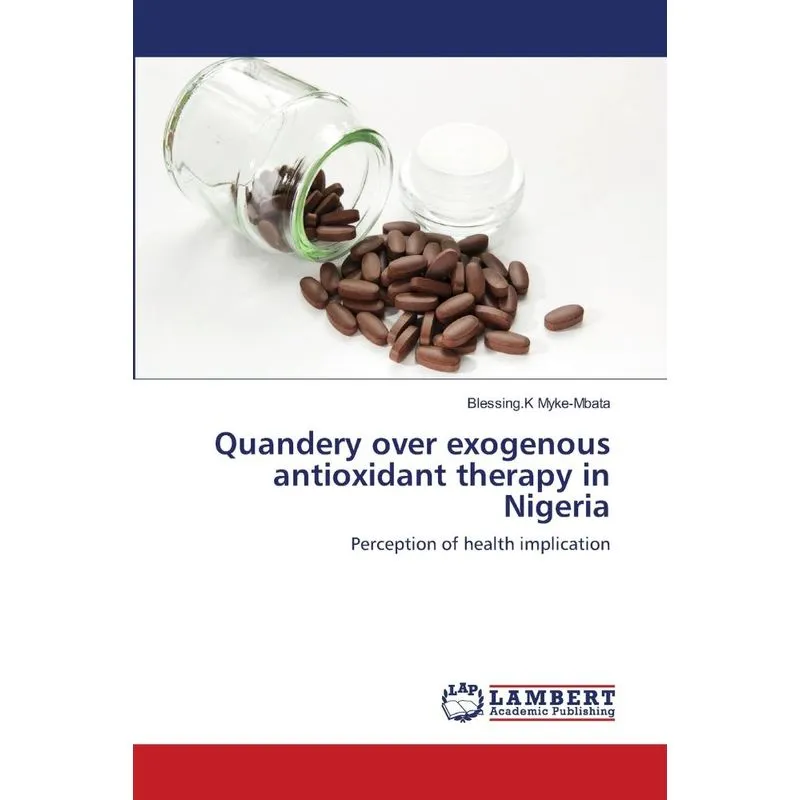 Quandery over exogenous antioxidant therapy in Nigeria
