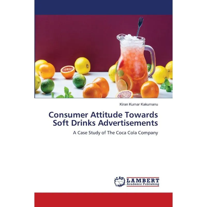 Consumer Attitude Towards Soft Drinks Advertisements