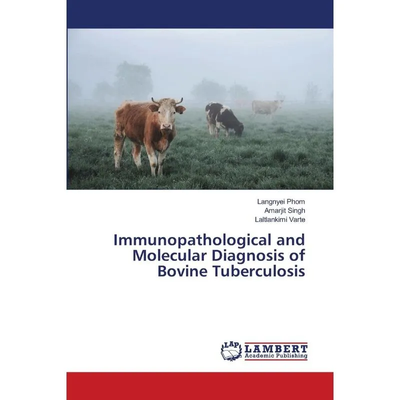Immunopathological and Molecular Diagnosis of Bovine Tuberc