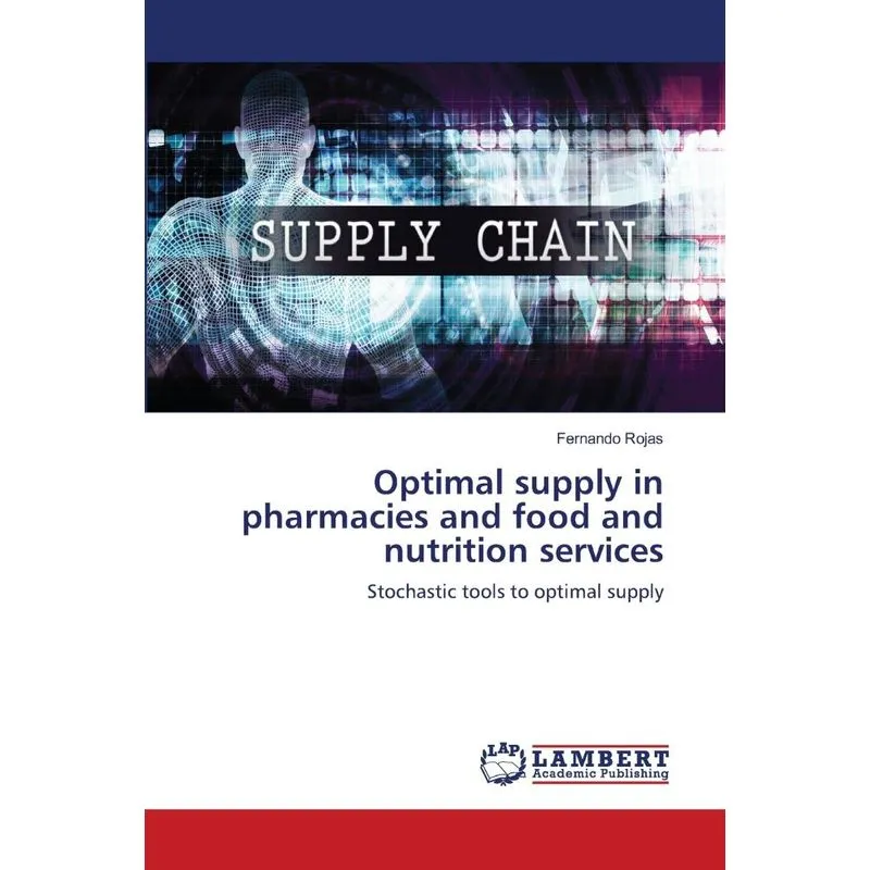 Optimal supply in pharmacies and food and nutrition service