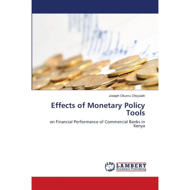 Effects of Monetary Policy Tools