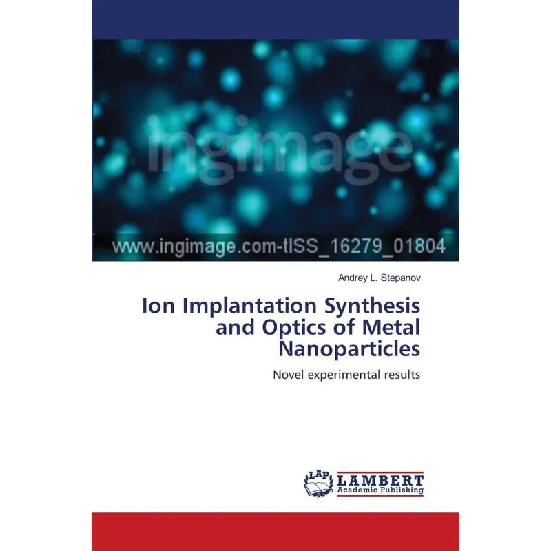 Ion Implantation Synthesis and Optics of Metal Nanoparticle
