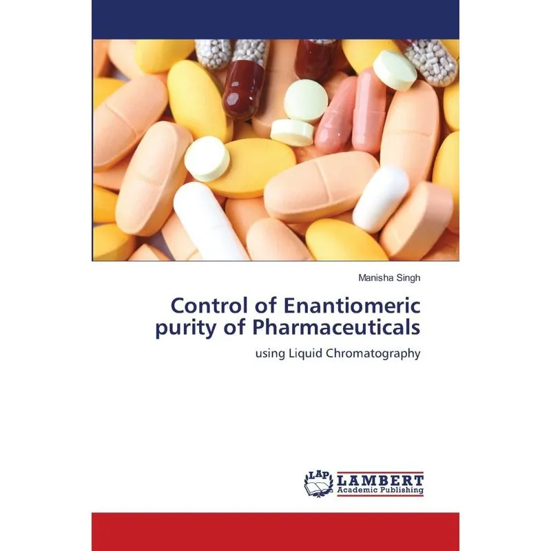 Control of Enantiomeric purity of Pharmaceuticals