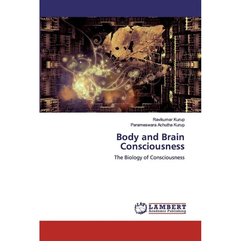 Body and Brain Consciousness