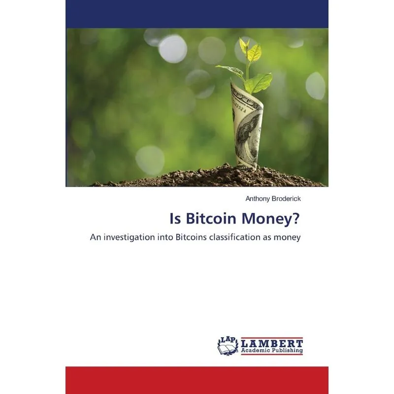 Is Bitcoin Money?