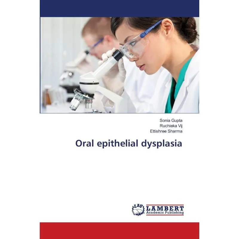 Oral epithelial dysplasia