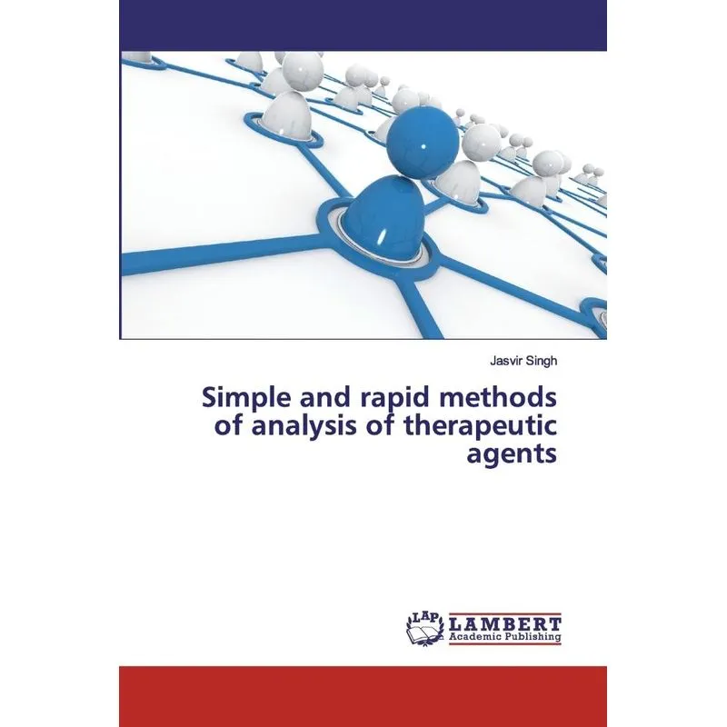 Simple and rapid methods of analysis of therapeutic agents