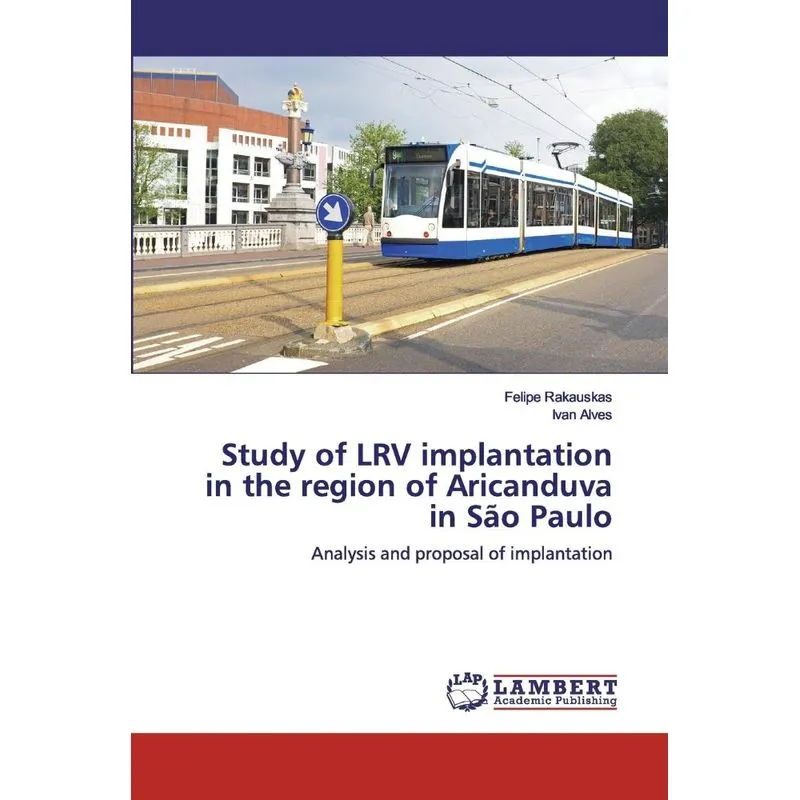 Study of LRV implantation in the region of Aricanduva in Sã