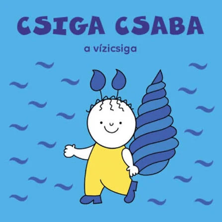 Lira carte povesti in limba maghiara 12m+ Csiga Csaba, a vízicsiga