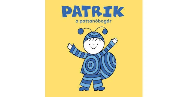 Lira carte povesti in limba maghiara 12m+ Patrik, a pattanóbogár