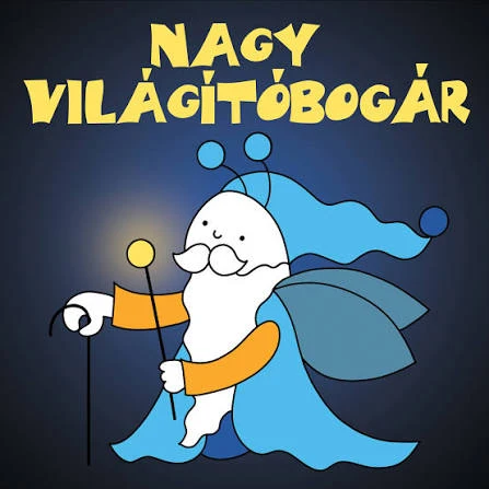 Lira carte povesti in limba maghiara 12m+ A nagy világítóbogár
