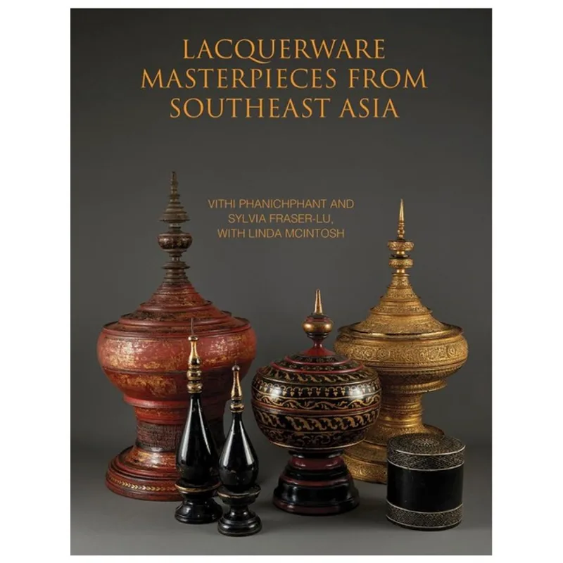 LACQUERWARE MASTERPIECES FROM SOUTHEAST ASIA