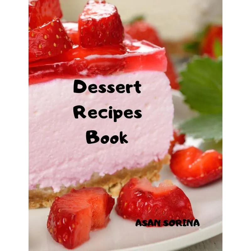 Dessert Recipes Book