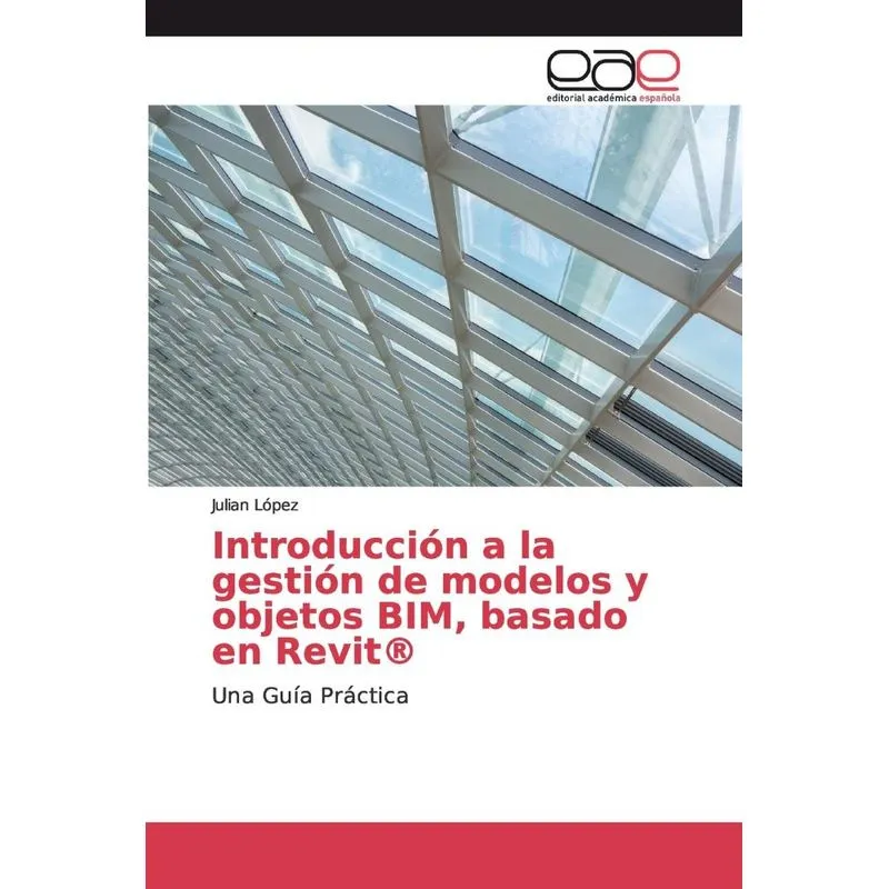 Introducción a la gestión de modelos y objetos BIM, basado