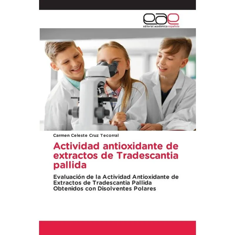 Actividad antioxidante de extractos de Tradescantia pallida