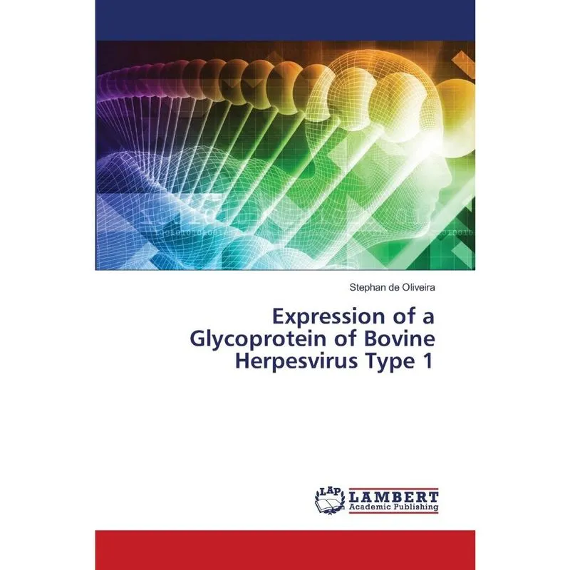 Expression of a Glycoprotein of Bovine Herpesvirus Type 1