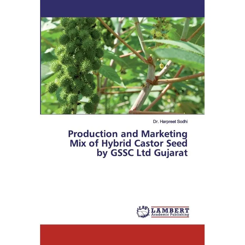 Production and Marketing Mix of Hybrid Castor Seed by GSSC
