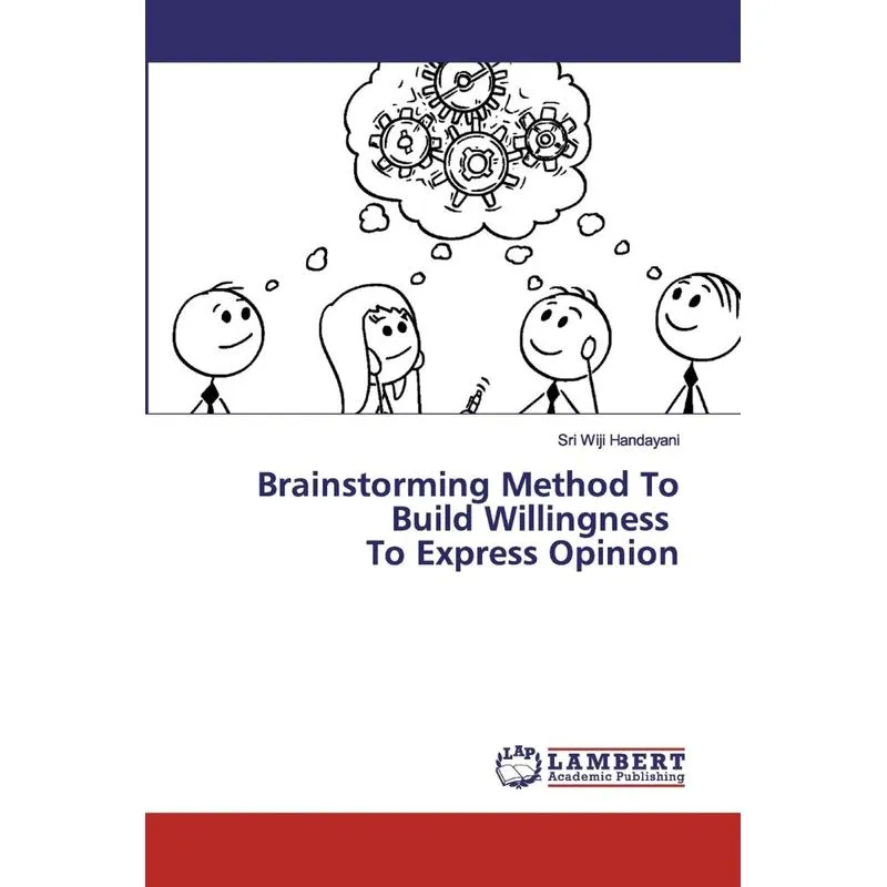 Brainstorming Method To Build Willingness To Express Opinio
