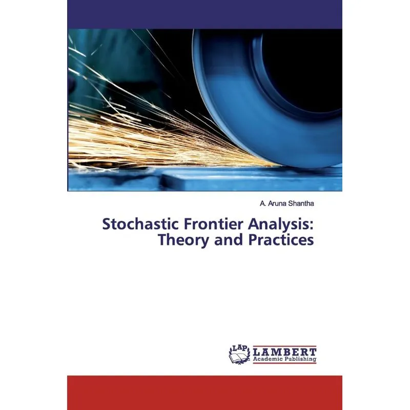Stochastic Frontier Analysis