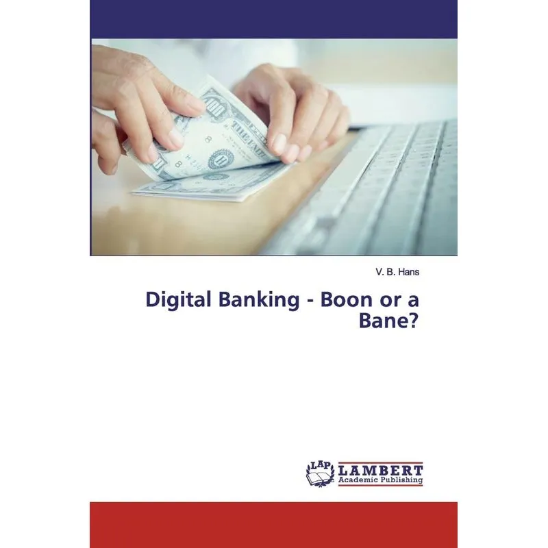 Digital Banking - Boon or a Bane?