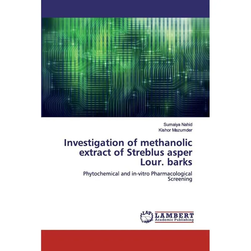 Investigation of methanolic extract of Streblus asper Lour.