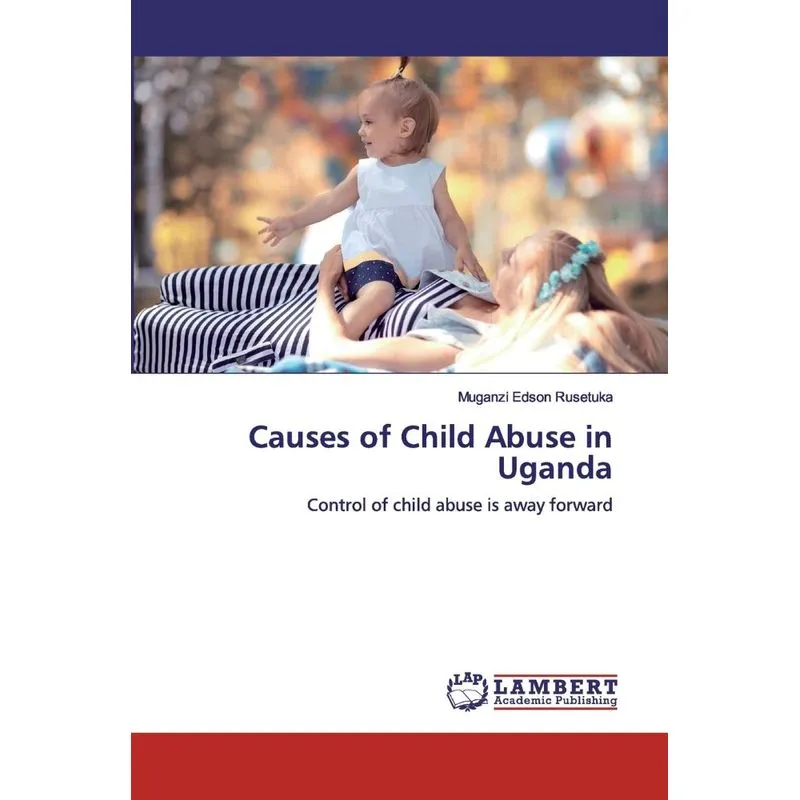Causes of Child Abuse in Uganda