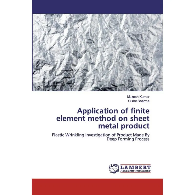 Application of finite element method on sheet metal product