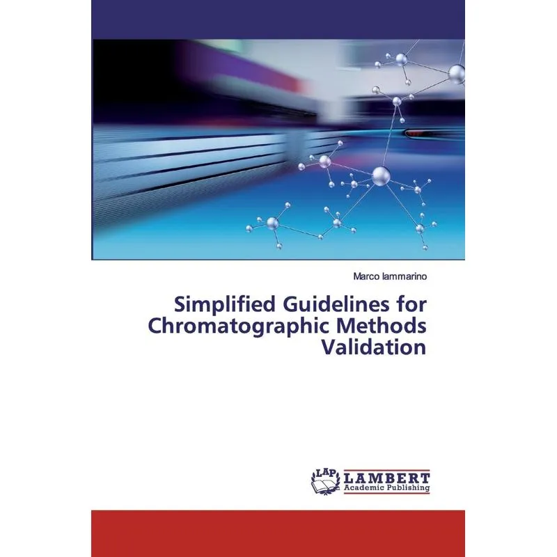 Simplified Guidelines for Chromatographic Methods Validatio