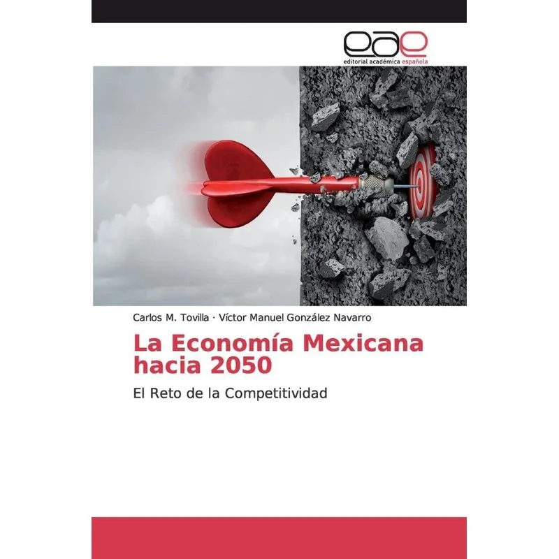 La Economía Mexicana hacia 2050