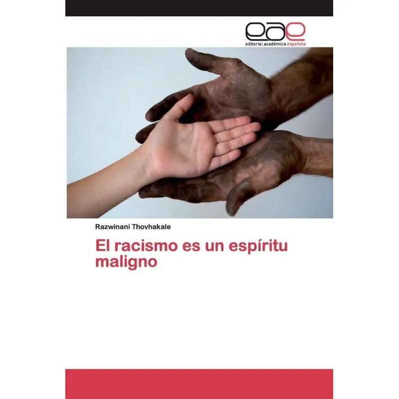 El racismo es un espíritu maligno