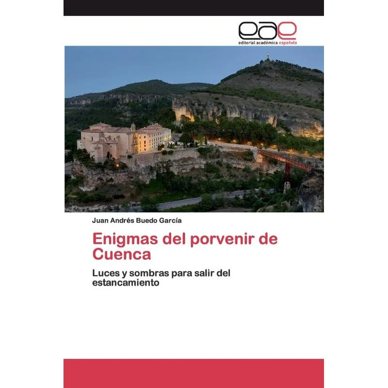 Enigmas del porvenir de Cuenca