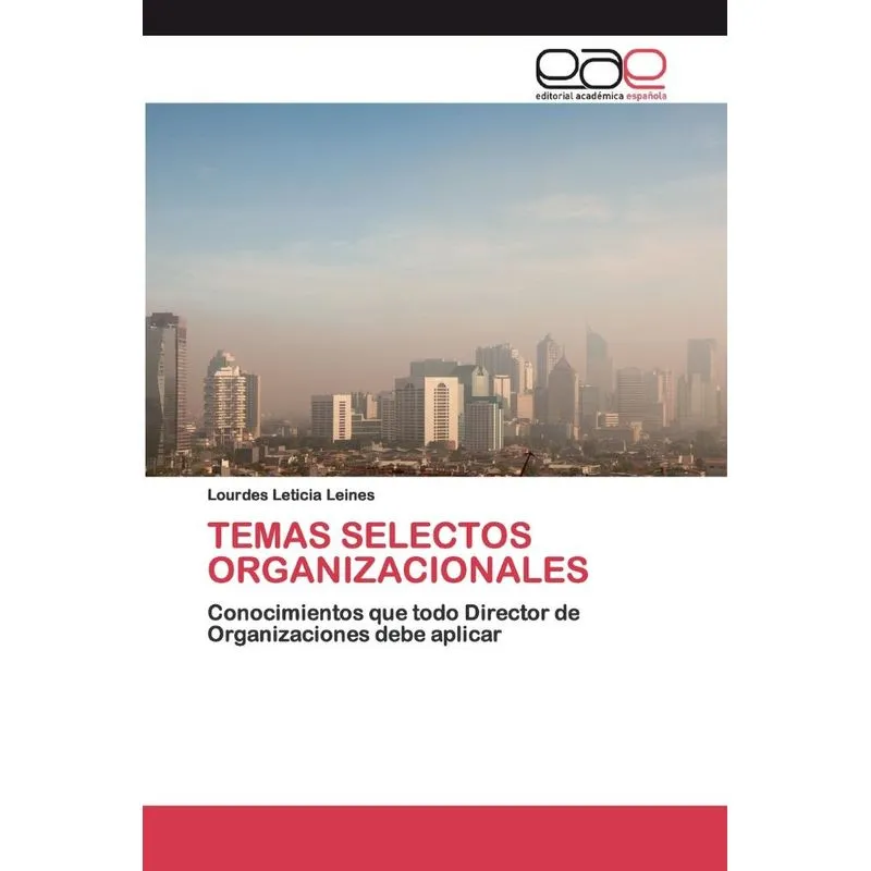 TEMAS SELECTOS ORGANIZACIONALES