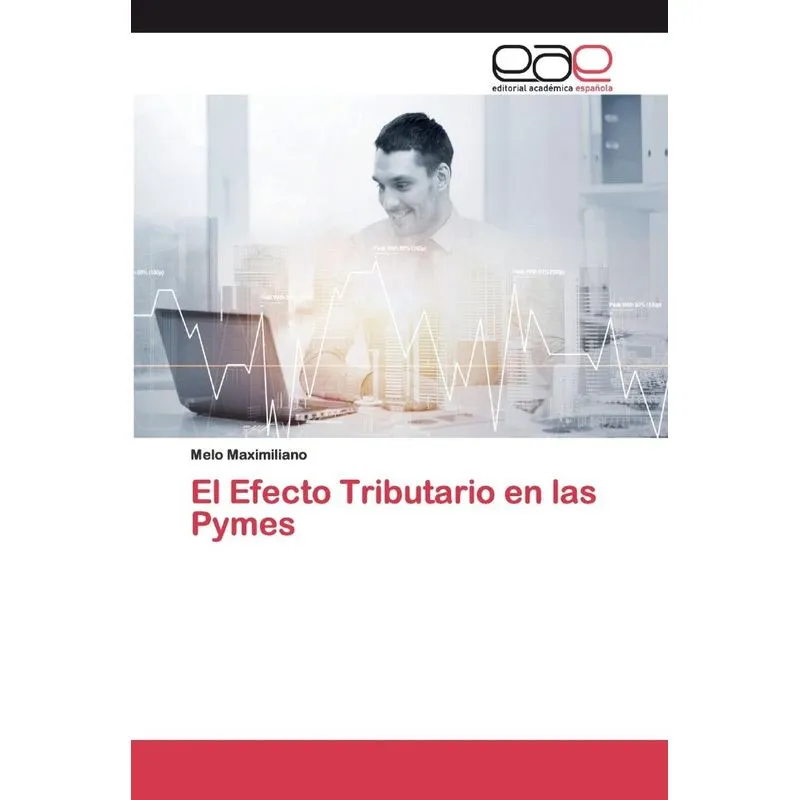 El Efecto Tributario en las Pymes