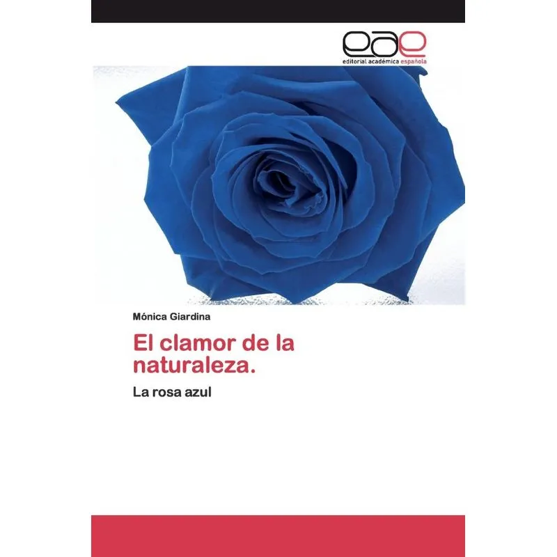 El clamor de la naturaleza.