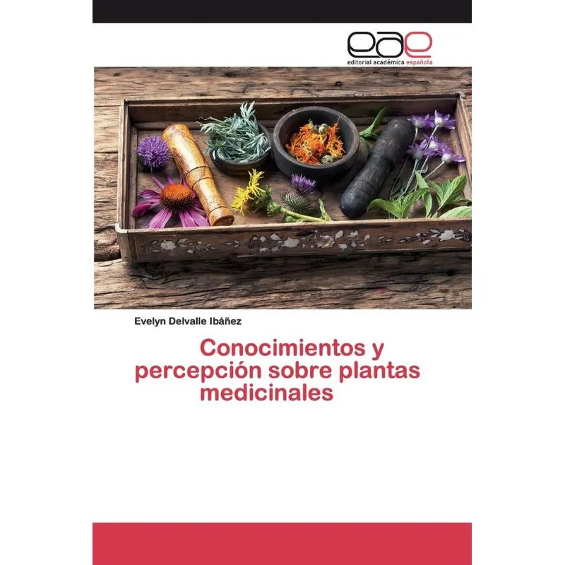 Conocimientos y percepción sobre plantas medicinales