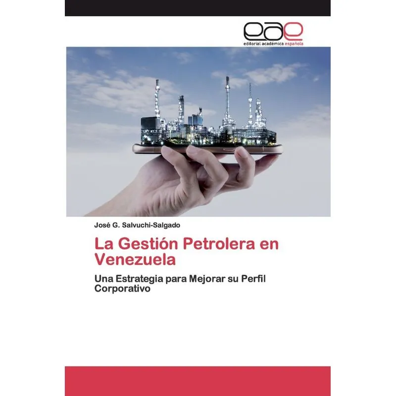 La Gestión Petrolera en Venezuela