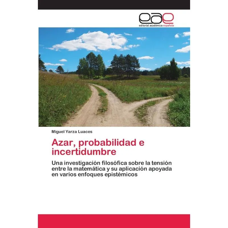 Azar, probabilidad e incertidumbre
